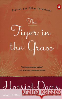 The Tiger in the Grass: Stories and Other Inventions Harriet Doerr 9780140251487 Penguin Books - książka