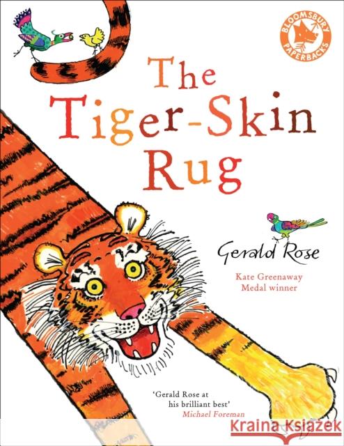 The Tiger-Skin Rug Gerald Rose 9781408813034 Bloomsbury Publishing PLC - książka