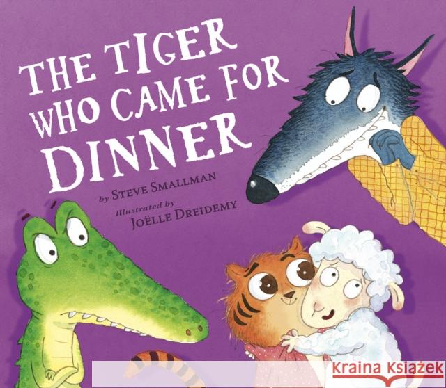 The Tiger Who Came for Dinner Steve Smallman Jo?lle Dreidemy 9781664300224 Tiger Tales - książka