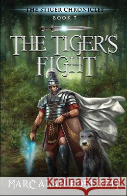 The Tiger's Fight Gianpiero Mangialardi Marc Alan Edelheit  9798394981951 Independently Published - książka