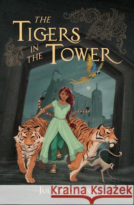 The Tigers in the Tower Julia Golding 9781782643173 SPCK Publishing - książka