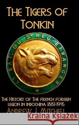 The Tigers of Tonkin Andrew Mitchell 9780244784782 Lulu.com - książka