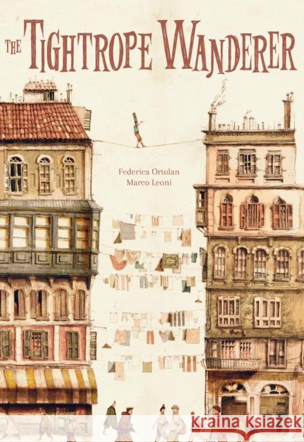 The Tightrope Wanderer Federica Ortolan 9781681157283 Apples & Honey Press - książka