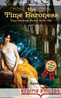 The Time Baroness: Book One of the Time Mistress Series Georgina Young-Ellis 9781463783044 Createspace - książka