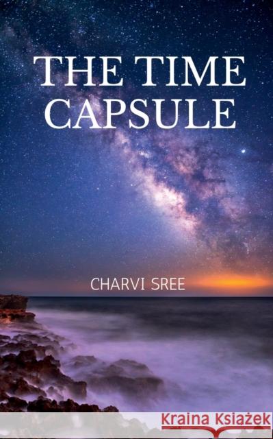 The Time Capsule Charvi Sree 9781685542504 Notion Press - książka
