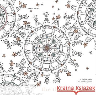 The Time Chamber: A Magical Story and Coloring Book Daria Song 9781607749615 Potter/Ten Speed/Harmony/Rodale - książka