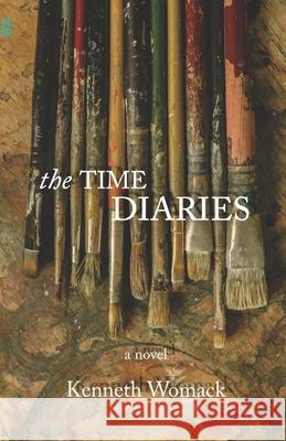 The Time Diaries Kenneth Womack 9781632332219 Mt. Nittany Press - książka