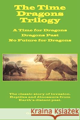 The Time Dragons Trilogy Gary Gentile 9781883056360 Chimaera Bookworks - książka