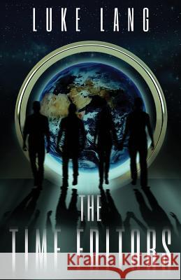 The Time Editors Luke A. Lang Jessica Nelson Ryan Anderson 9780998954301 Luke Anthony Lang - książka