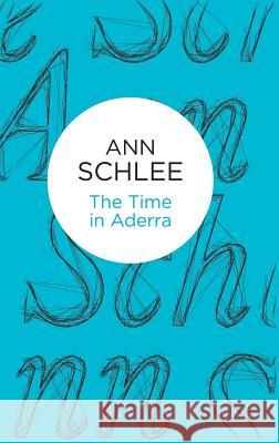 The Time in Aderra Ann Schlee 9781447270829 Policy Press - książka