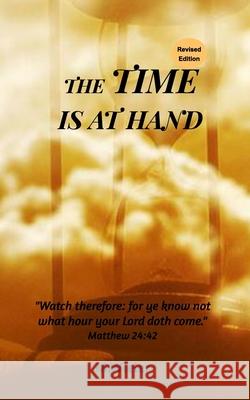 The Time Is At Hand M. Wieler 9781714767007 Blurb - książka