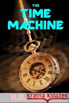 The Time Machine H. G. Wells 9780615845135 Denton & White - książka