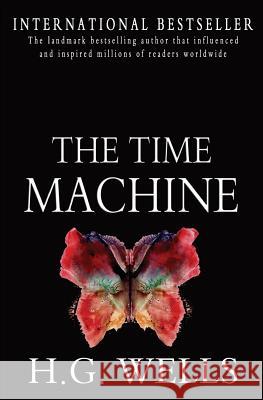 The Time Machine H. G. Wells 9781453730775 Createspace Independent Publishing Platform - książka