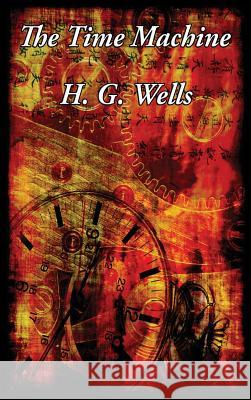 The Time Machine H. G. Wells 9781515426929 Wilder Publications - książka