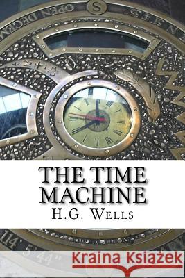 The Time Machine H. G. Wells 9781542327145 Createspace Independent Publishing Platform - książka