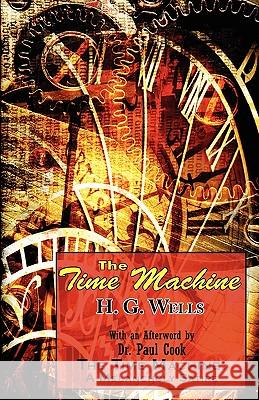 The Time Machine H. G. Wells Paul Cook 9781604502473 Phoenix Pick - książka