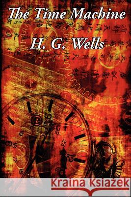 The Time Machine H. G. Wells 9781617208966 Wilder Publications - książka