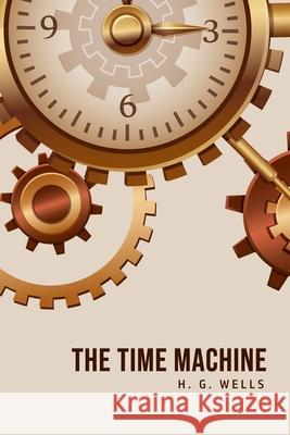 The Time Machine H. G. Wells 9781800603615 Camel Publishing House - książka