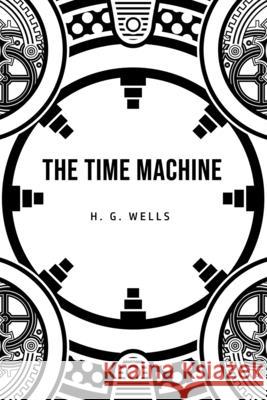 The Time Machine H. G. Wells 9781800603653 Susan Publishing Ltd - książka