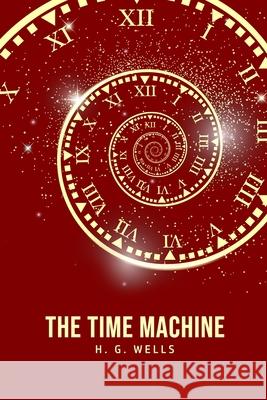 The Time Machine H. G. Wells 9781800603660 Texas Public Domain - książka