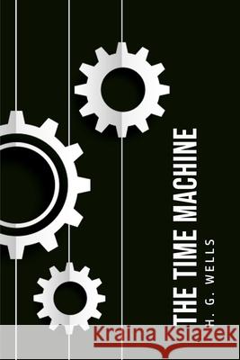 The Time Machine H. G. Wells 9781800603684 Park Publishing House Ltd - książka