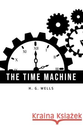 The Time Machine H. G. Wells 9781800603691 Yorkshire Public Books - książka