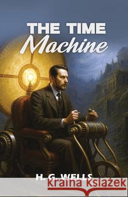 The Time Machine H. G. Wells 9788198985514 Milky Way Publications - książka