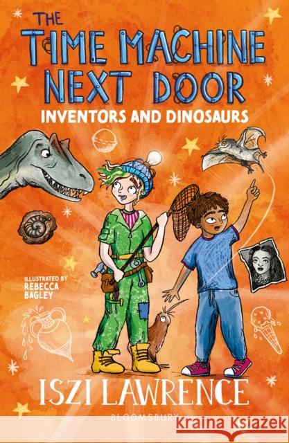 The Time Machine Next Door: Inventors and Dinosaurs Iszi Lawrence 9781801997010 Bloomsbury Publishing PLC - książka