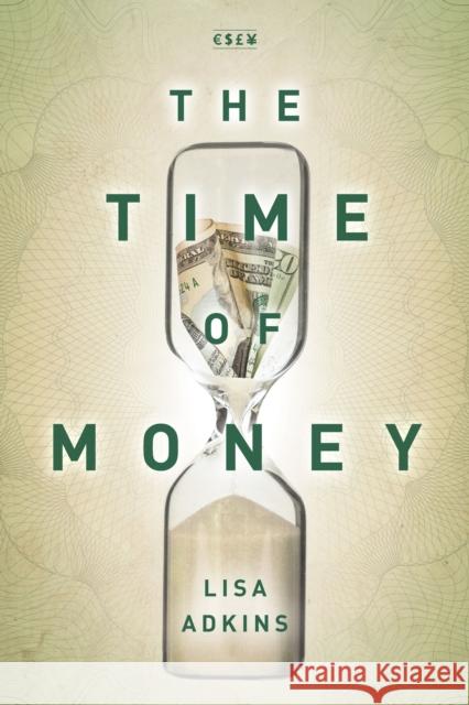 The Time of Money Lisa Adkins 9781503607101 Stanford University Press - książka