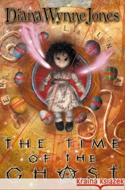 The Time of the Ghost Diana Wynne Jones 9780007112173 HarperCollins Publishers - książka