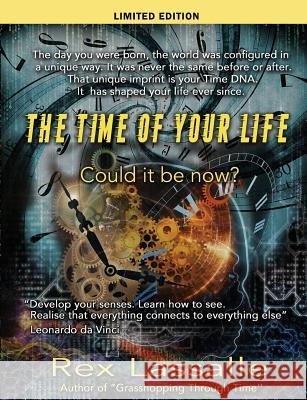 The Time of Your Life: Could it be Now? (limited edition) Lassalle, Rex 9781911425090 Filament Publishing - książka