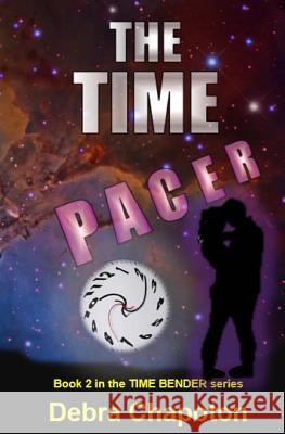 The Time Pacer: An Alien Teen Fantasy Adventure Debra Chapoton 9781974081080 Createspace Independent Publishing Platform - książka