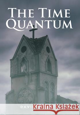 The Time Quantum David Streets 9781639857692 Fulton Books - książka