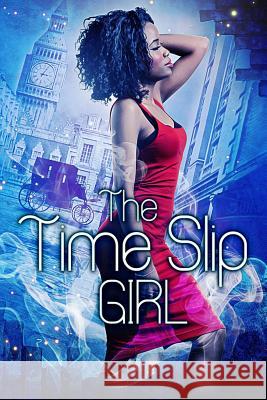 The Time Slip Girl Elizabeth Andre 9781511796781 Createspace - książka