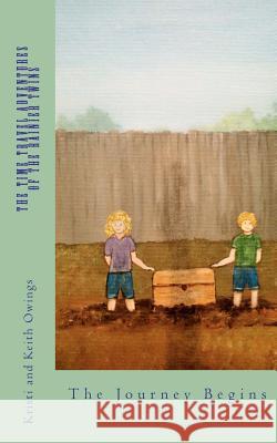 The Time Travel Adventures of the Rainier Twins: The Journey Begins Kristi Owings Keith Owings 9781463760113 Createspace - książka