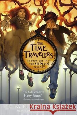 The Time Travelers: Volume 1 Buckley-Archer, Linda 9781416915263 Aladdin Paperbacks - książka