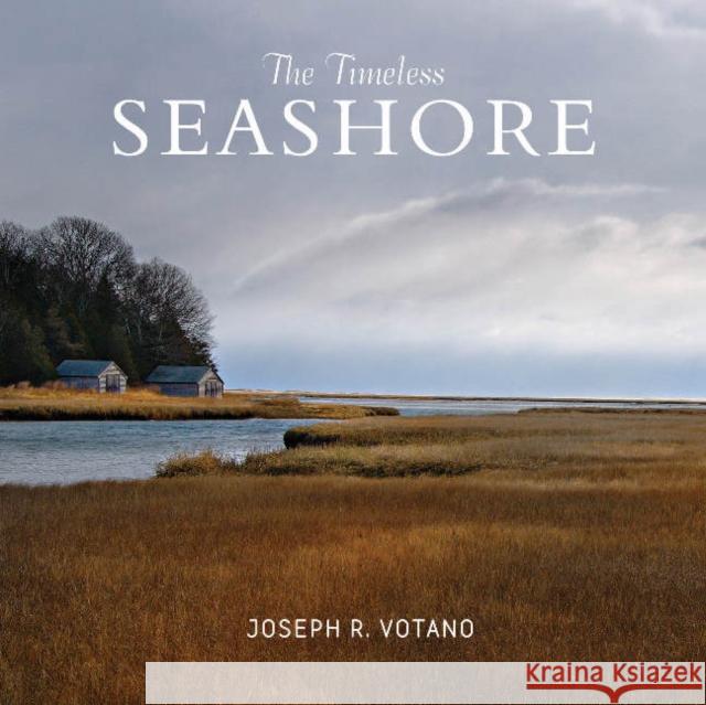 The Timeless Seashore Joe Votano 9780764354885 Schiffer Publishing - książka
