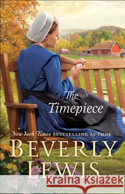 The Timepiece Beverly Lewis 9780764233265 Baker Publishing Group - książka