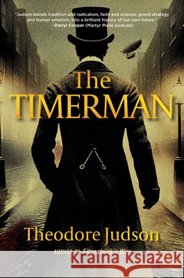 The Timerman Theodore Judson 9798901160008 BookBaby - książka