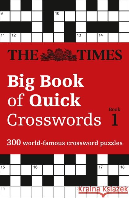 The Times Big Book of Quick Crosswords 1: 300 World-Famous Crossword Puzzles The Times Mind Games 9780008195762 HarperCollins Publishers - książka