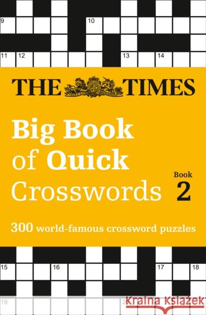 The Times Big Book of Quick Crosswords 2: 300 World-Famous Crossword Puzzles The Times Mind Games 9780008195779 HarperCollins Publishers - książka