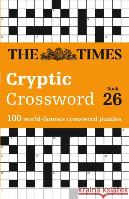 The Times Cryptic Crossword Book 26: 100 World-Famous Crossword Puzzles Richard Rogan 9780008472757 HarperCollins Publishers - książka