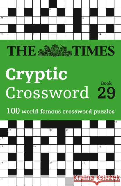 The Times Cryptic Crossword Book 29: 100 World-Famous Crossword Puzzles The Times Mind Games 9780008673222 HarperCollins Publishers - książka