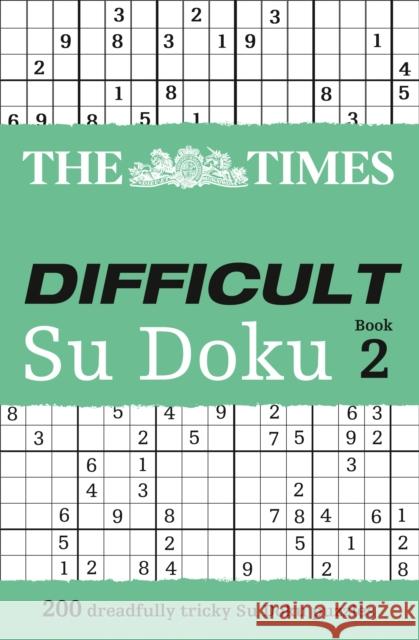 The Times Difficult Su Doku Book 2: 200 Challenging Puzzles from the Times The Times Mind Games 9780007307388 HarperCollins Publishers - książka