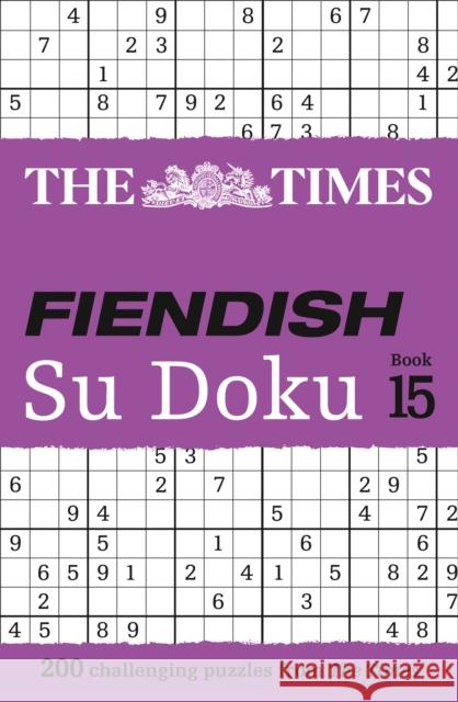 The Times Fiendish Su Doku Book 15: 200 Challenging Su Doku Puzzles The Times Mind Games 9780008472658 HarperCollins Publishers - książka