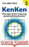 The Times: KenKen Book 2: The New Brain-Training Puzzle Phenomenon Tetsuya Miyamoto 9780007290901 HarperCollins Publishers