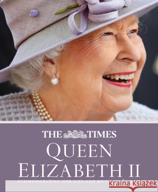 The Times Queen Elizabeth II: Commemorating Her Life and Reign 1926 – 2022 Times Books 9780008581480 HarperCollins Publishers - książka