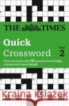 The Times Quick Crossword Book 2 : 80 World-Famous Crossword Puzzles from the Times2 Times2 9780007126156 HarperCollins Publishers