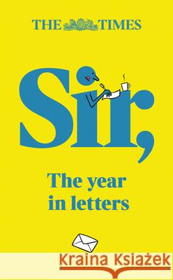 The Times Sir: The Year in Letters (2nd Edition)  9780008704124 HarperCollins Publishers - książka