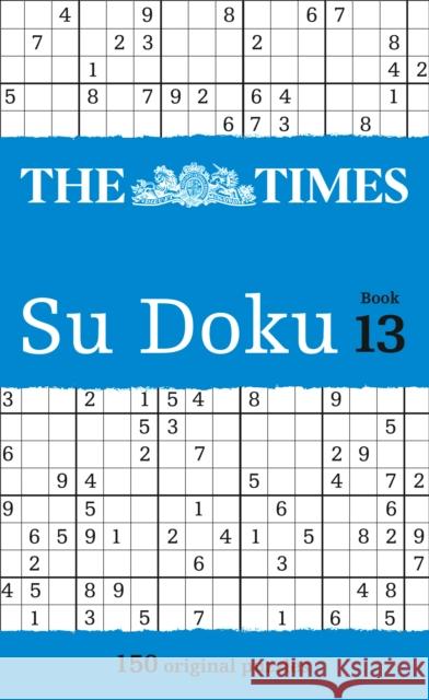 The Times Su Doku Book 13: 150 Challenging Puzzles from the Times The Times Mind Games 9780007465200 HarperCollins Publishers - książka